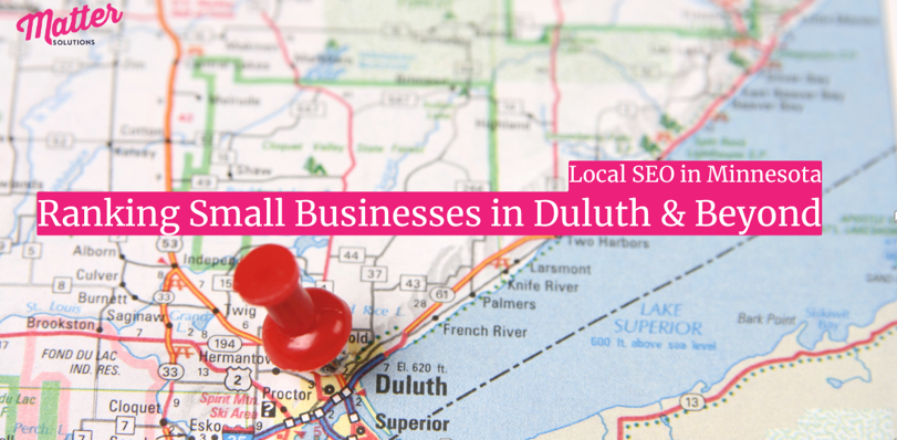 Local SEO in Minnesota: Ranking Small Businesses in Duluth & Beyond